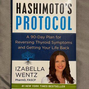 Hashimoto's Protocol by Izabella Wentz (Hardcover Book)